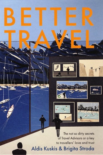 Better Travel - The not so dirty secrets of Travel Advisors ... (E-book)