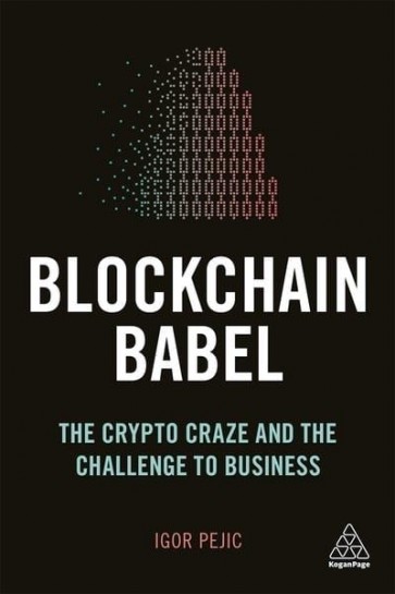 Blockchain Babel: The Crypto-craze and the Challenge to Business