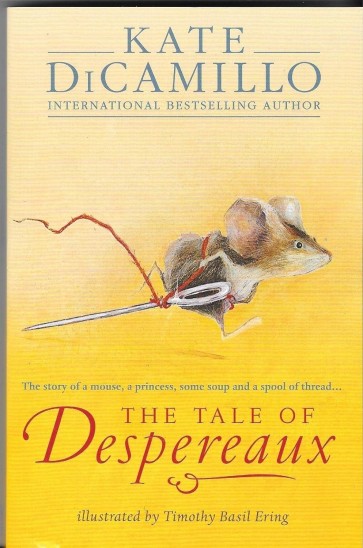 Tale of Despereaux: Being the Story of a Mouse, a Princess, Some Soup, and a Spool of Threadwalk