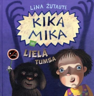 Kika Mika un lielā tumsa