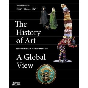 History of Art: A Global View: Prehistory to the Present