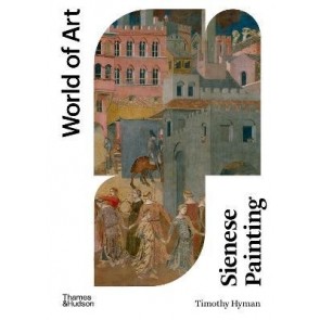 World of Art: Sienese Painting