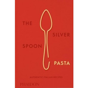 Silver Spoon Pasta: Authentic Italian Recipes