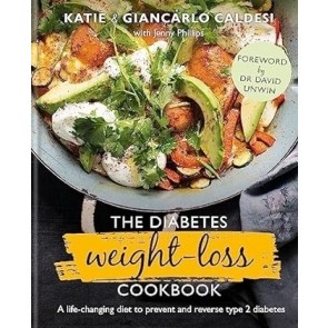 Diabetes Weight-Loss Cookbook: A life-changing diet to prevent and reverse type 2 diabetes