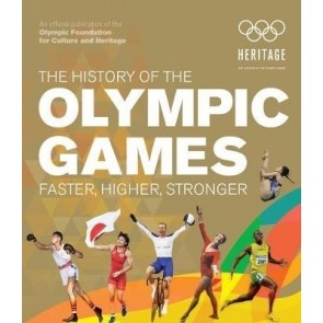 History of the Olympic Games: Faster, Higher, Stronger