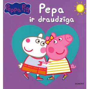 Peppa Pig: Peppa ir draudzīga