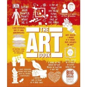 Big Ideas Simply Explained: The Art Book