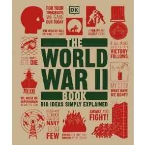 Big Ideas Simply Explained: World War II Book