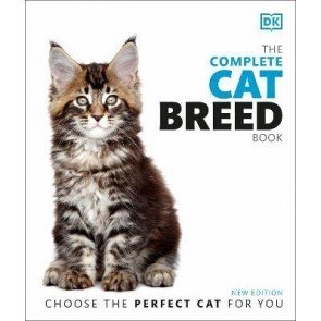 Complete Cat Breed Book: Choose the Perfect Cat for You