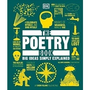 Big Ideas Simply Explained: The Poetry Book