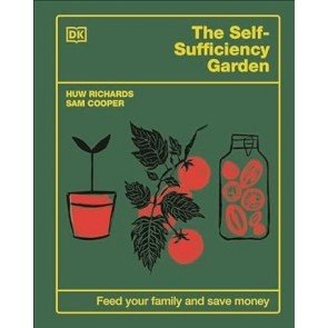 Self-Sufficiency Garden: Feed Your Family and Save Money
