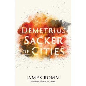 Demetrius: Sacker of Cities