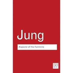 Aspects of the Feminine (Routledge Classics)