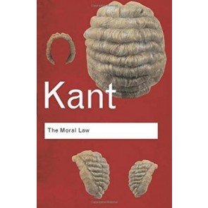 Moral Law, the (Routledge Classics)