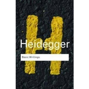 Basic Writings: Martin Heidegger (Routledge Classics)