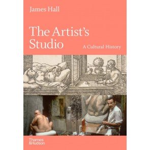 Artist's Studio: A Cultural History
