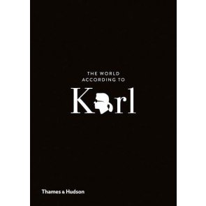 World According to Karl: The Wit and Wisdom of Karl Lagerfeld