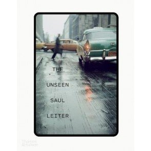 Unseen Saul Leiter: with 76 color slides