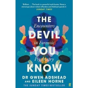 Devil You Know: Encounters in Forensic Psychiatry