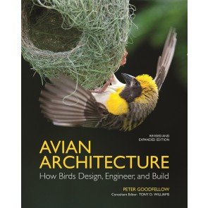 Avian Architecture: How Birds Design, Engineer, and Build