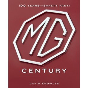 MG Century: 100 Years?Safety Fast!
