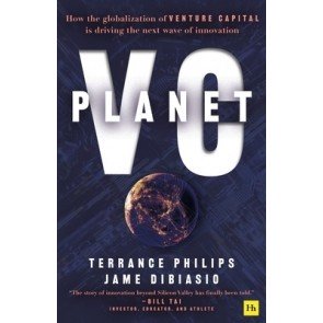 Planet VC: How the Globalization of Venture Capital Is Driving the Next Wave of Innovation