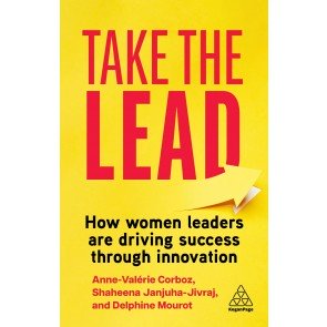 Take the Lead: How Women Leaders are Driving Success through Innovation