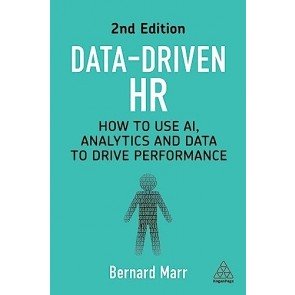Data-Driven HR: How to Use AI, Analytics and Data to Drive Performance