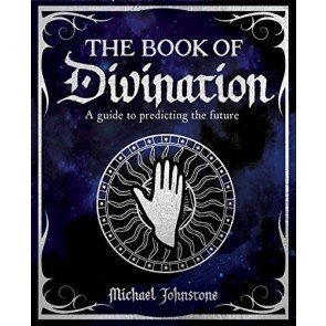 Book of Divination: A Guide to Predicting the Future