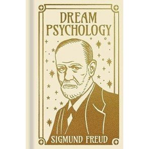 Dream Psychology (Arcturus Ornate Classics)