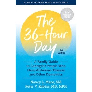 36-Hour Day: A Family Guide to Caring for People Who Have Alzheimer Disease and Other Dementias