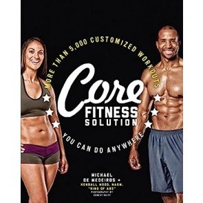 Core Fitness Solution: More than 5,000 Customized Workouts You Can Do Anywhere