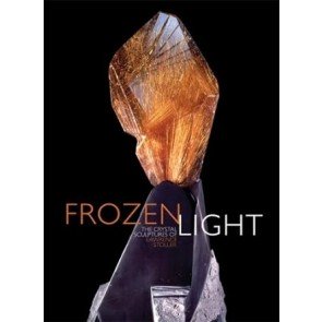 Frozen Light: Eternal Beauty of Crystals