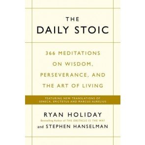 Daily Stoic, the: 366 Meditations on Wisdom, Perseverance, and the Art of Living