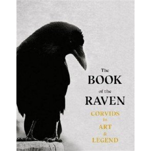 Book of the Raven: Corvids in Art and Legend