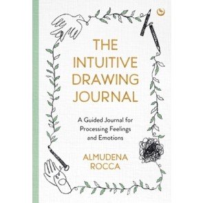 Intuitive Drawing Journal: A Guided Journal for Processing Feelings and Emotions