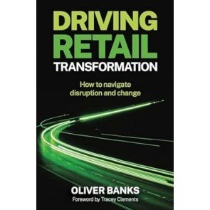 Driving Retail Transformation: How to navigate disruption and change