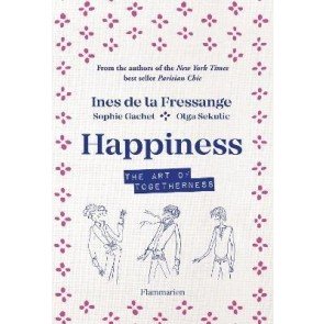 Happiness: The Art of Togetherness