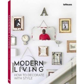 Modern Living: How to Decorate with Style