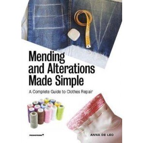 Mending and Alterations Made Simple: A Complete Guide to Clothes Repair