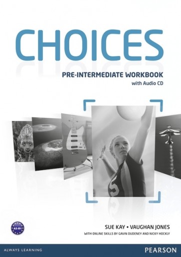 Choices Pre-Intermediate WBk + CD