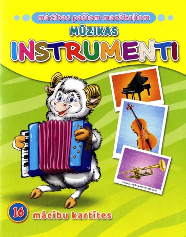 Mācības pašiem mazākajiem: Mūzikas instrumenti (16 mācību kartītes)