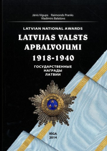 Latvijas valsts apbalvojumi 1918- 1940/ Latvian National Awards