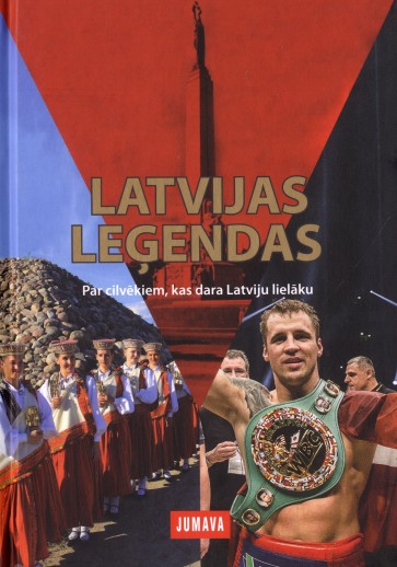 Latvijas leģendas VII Par cilvēkiem, kas dara Latviju lielāku (c.v.)