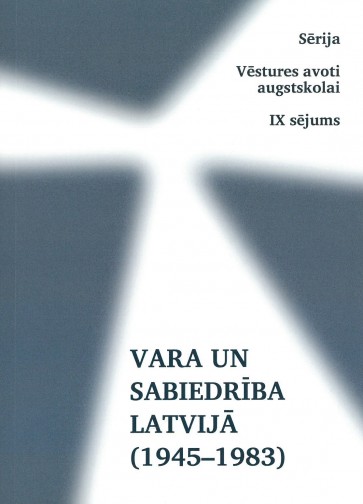 Vara un sabiedrība Latvijā  (1945-1983)