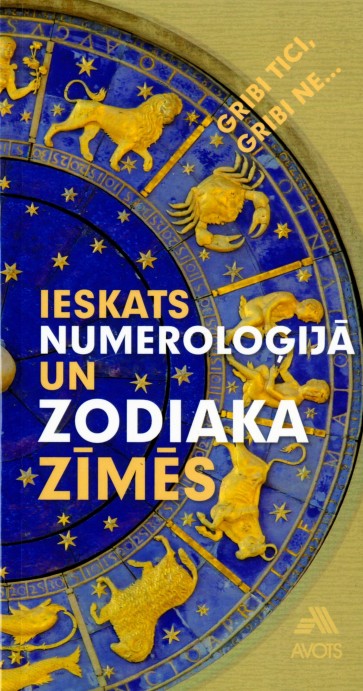 Ieskats numeroloģijā un zodiaka zīmēs
