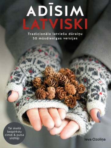 Adīsim latviski. Tradicionālo latviešu dūraiņu 50 mūsdienīgas versijas