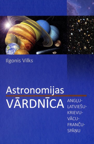 Astronomijas vārdnīca (angļu-latviešu-krievu-vācu-franču-spāņu)