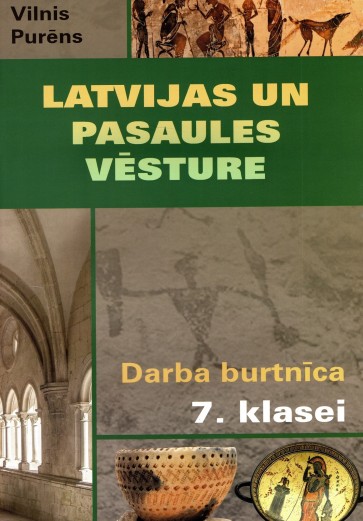 Latvijas un pasaules vēsture 7.kl. Darba b-ca
