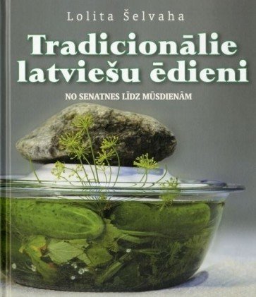 Tradicionālie latviešu ēdieni
